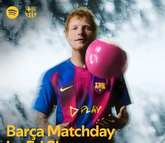 SPOTIFY AND FC BARCELONA PRESS ‘PLAY’ ON ED SHEERAN FOR EL CLÁSICO TAKEOVER SPOTIFY FC BARCELONA